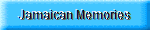 Return to Jamaican Memories menus